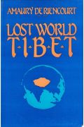 Lost World TibetRiencourt, Amory de