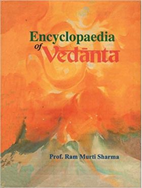 Encyclopaedia of VedantaSharma, R. M.