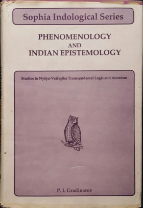 Phenomenology and Indian Epistemology Gradinarov, P. I.