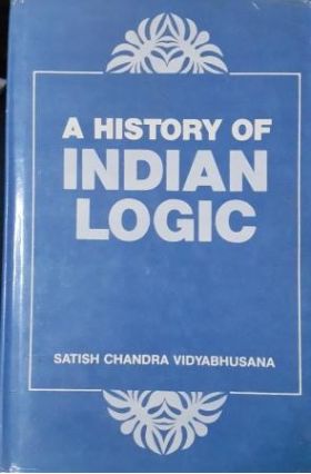 A History of Indian LogicVidyabhusana, S. C.