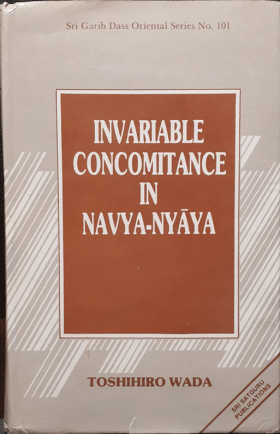 Invariable Concomitance in Navya-NyayaWada, Toshihiro